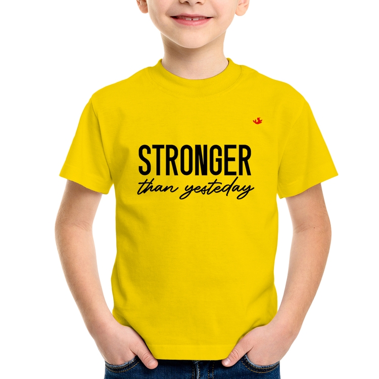 Camiseta Infantil Stronger than yesterday - Amarela