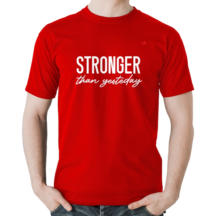 Camiseta Algodão Stronger than yesterday - Vermelha