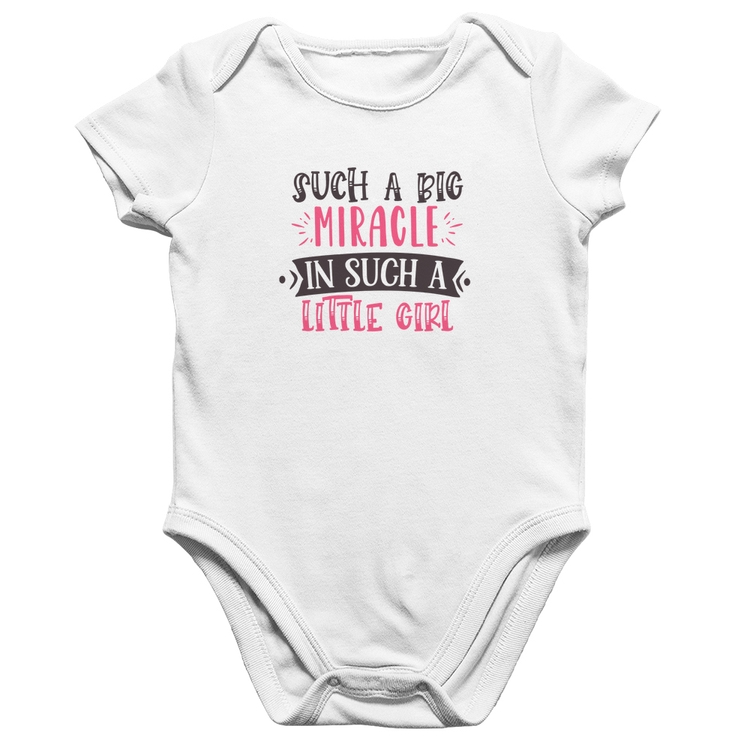 Body Bebê Algodão Such a big miracle in a such litle girl - Branco