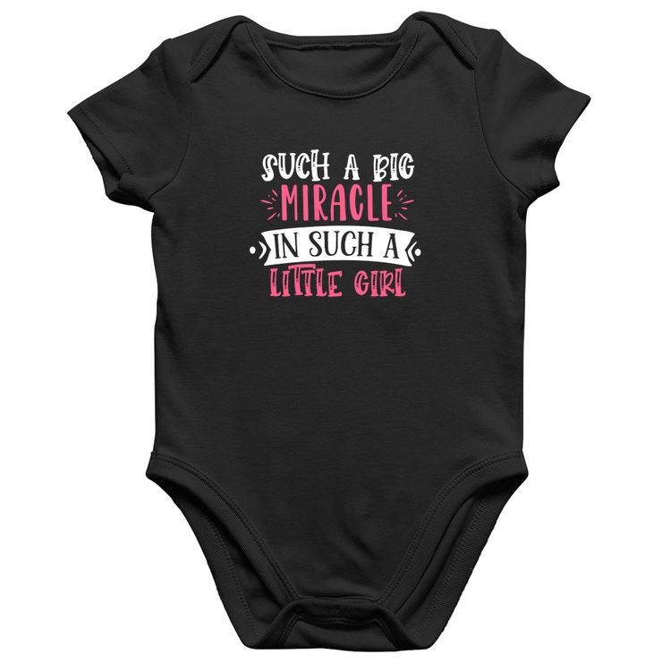 Body Bebê Algodão Such a big miracle in a such litle girl