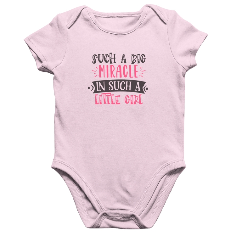 Body Bebê Algodão Such a big miracle in a such litle girl - Rosa Bebê