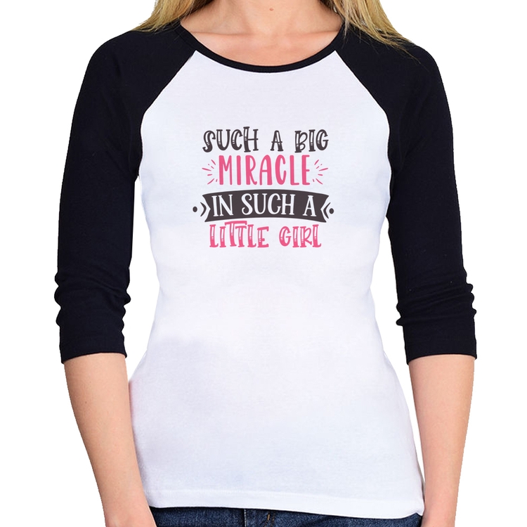 Baby Look Raglan Such a big miracle in a such litle girl Manga 3/4