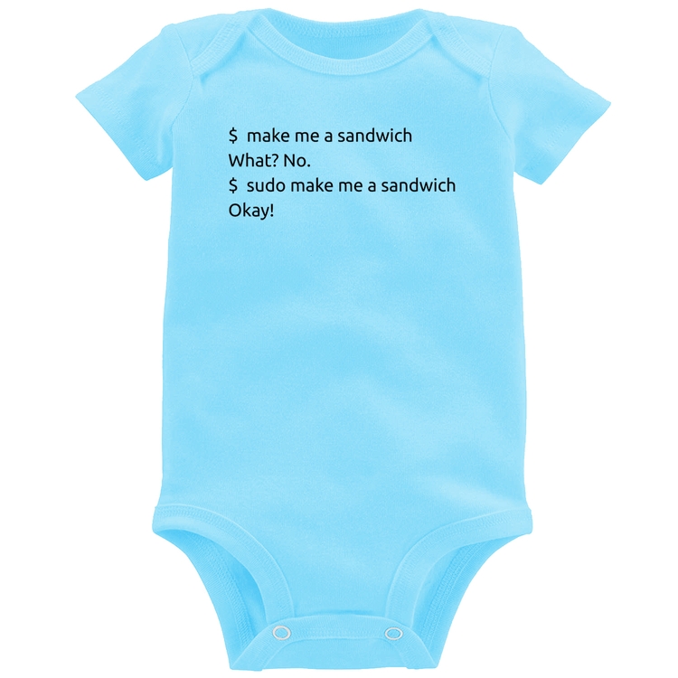 Body Bebê Sudo make me a sandwich - Azul Bebê