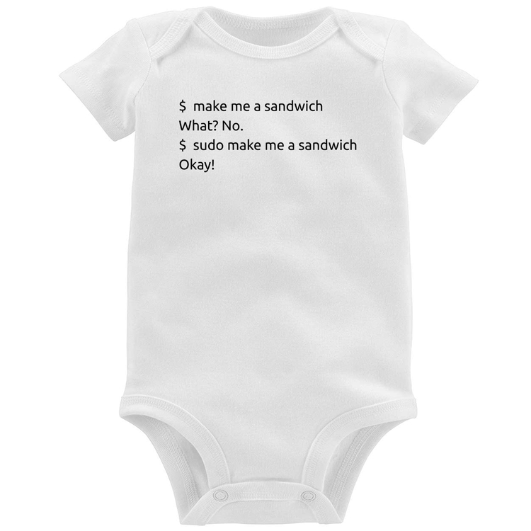 Body Bebê Sudo make me a sandwich