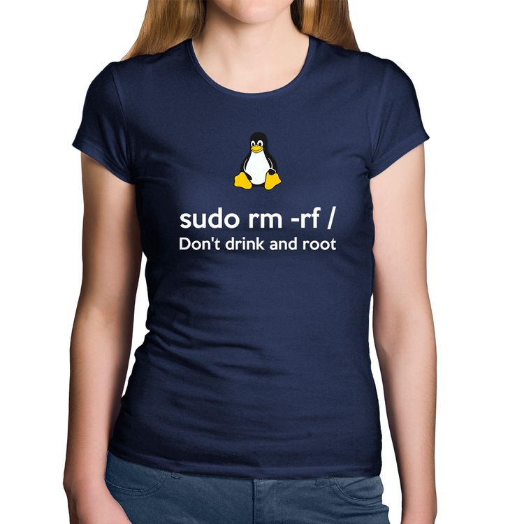 Baby Look Algodão sudo rm -rf / (Don't drink and root) - Marinho