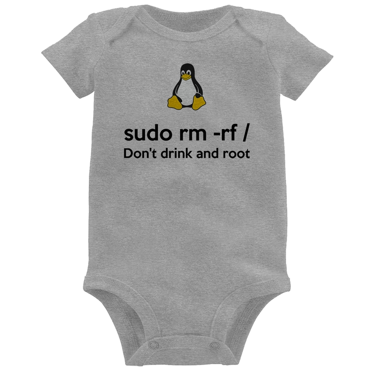 Body Bebê sudo rm -rf / (Don't drink and root) - Cinza
