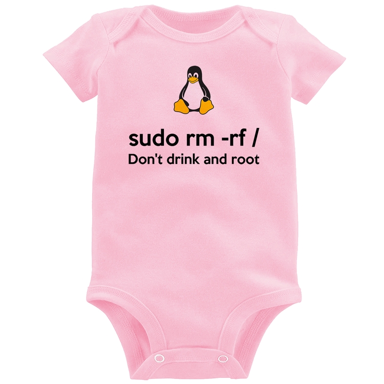 Body Bebê sudo rm -rf / (Don't drink and root) - Rosa Bebê