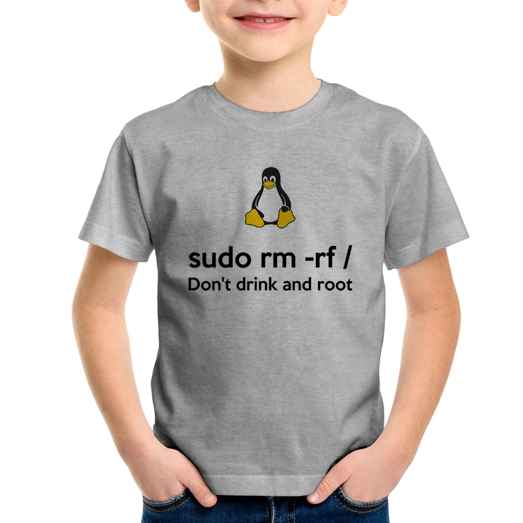 Camiseta Infantil sudo rm -rf / (Don't drink and root) - Cinza