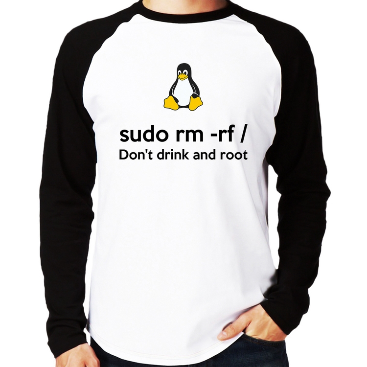 Camiseta Raglan sudo rm -rf / (Don't drink and root) Manga Longa