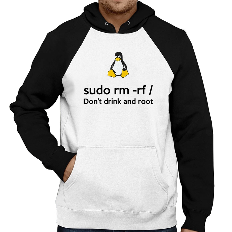 Moletom sudo rm -rf / (Don't drink and root)