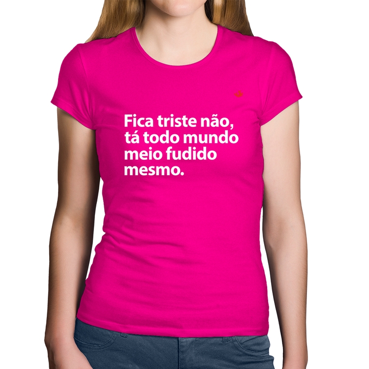 Baby Look Algodão Tá todo mundo meio fudido mesmo - Rosa