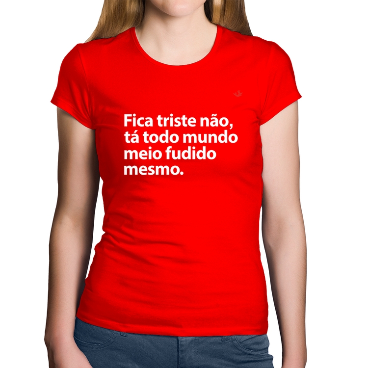 Baby Look Algodão Tá todo mundo meio fudido mesmo - Vermelha