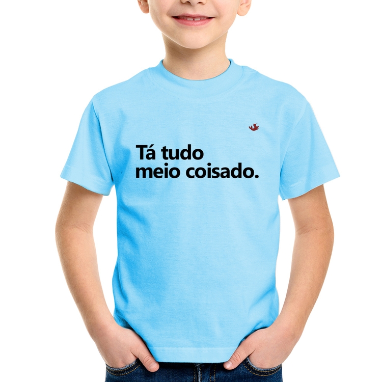 Camiseta Infantil Tá tudo meio coisado - Azul Bebê