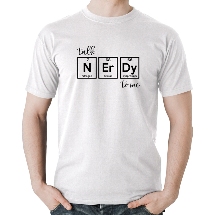 Camiseta Algodão Talk Nerdy To Me - Branca