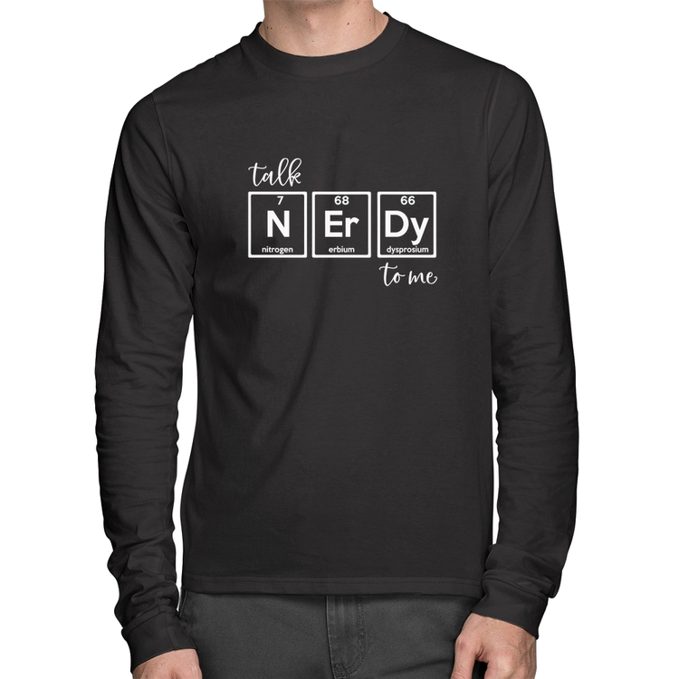 Camiseta Algodão Talk Nerdy To Me Manga Longa