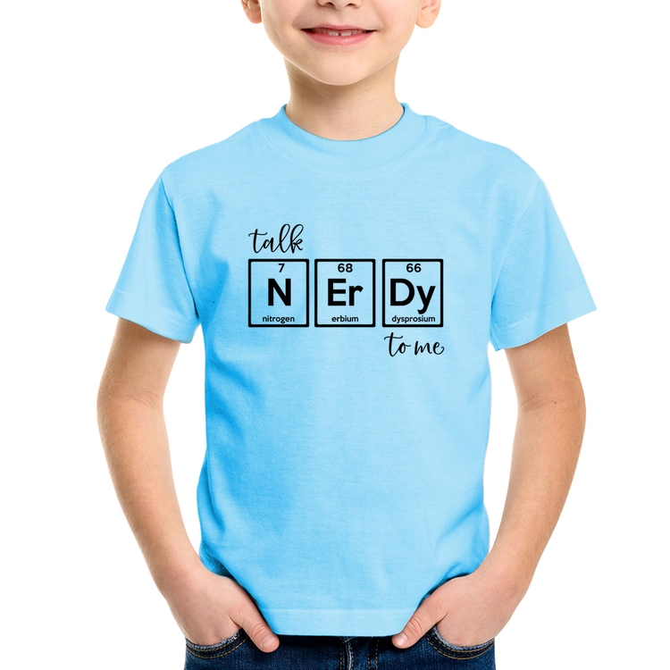Camiseta Infantil Talk Nerdy To Me - Azul Bebê