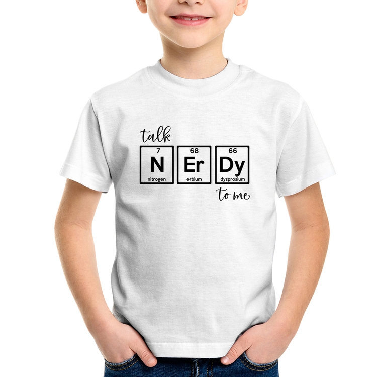 Camiseta Infantil Talk Nerdy To Me
