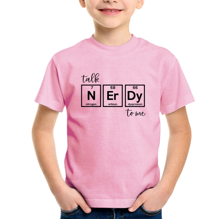 Camiseta Infantil Talk Nerdy To Me - Rosa Bebê