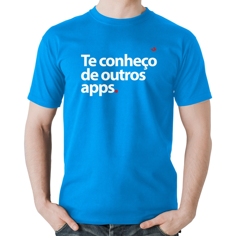 Camiseta Algodão Te conheço de outros apps - Azul
