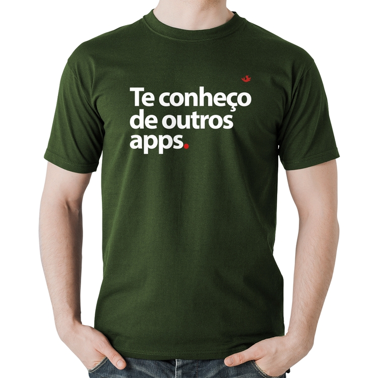 Camiseta Algodão Te conheço de outros apps - Musgo