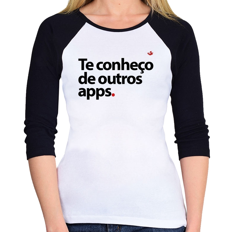 Baby Look Raglan Te conheço de outros apps Manga 3/4