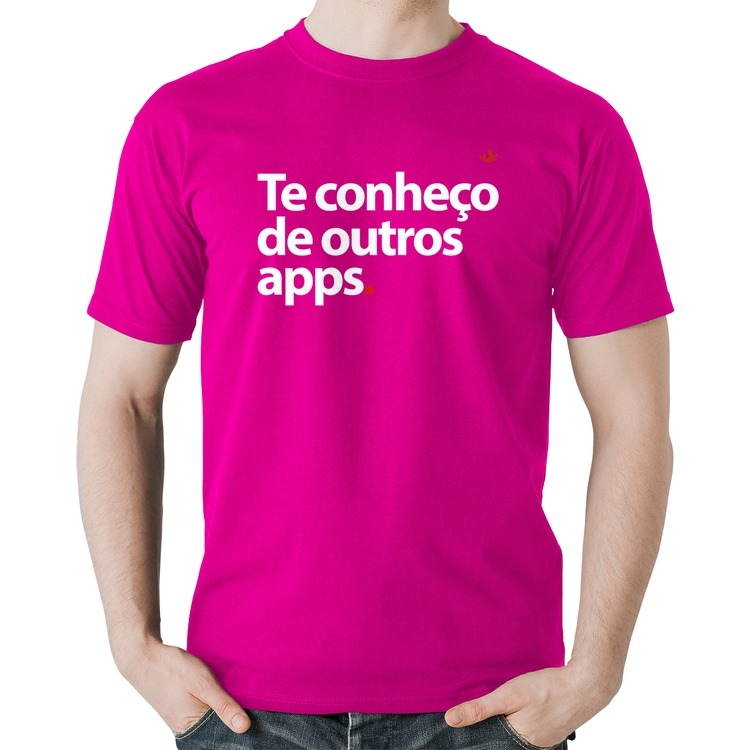 Camiseta Algodão Te conheço de outros apps - Rosa