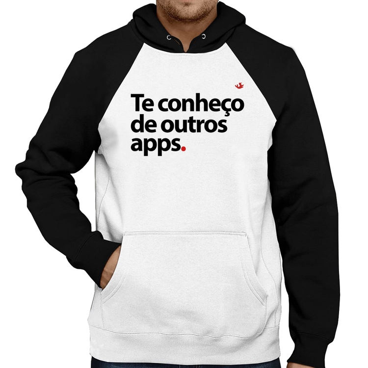 Moletom Te conheço de outros apps