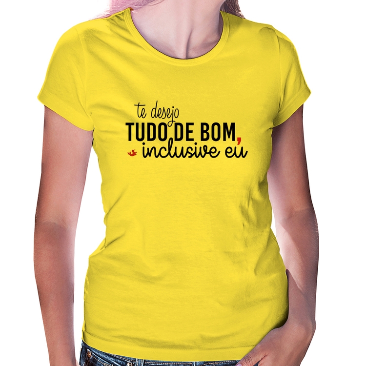 Baby Look Te desejo tudo de bom, inclusive eu - Amarela
