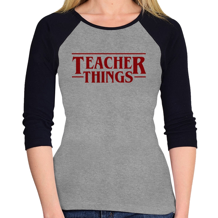 Baby Look Raglan Teacher Things Manga 3/4 - Cinza/Preto