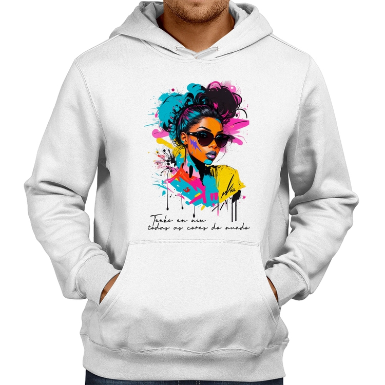 Moletom Tenho em mim todas as cores do mundo - Branco