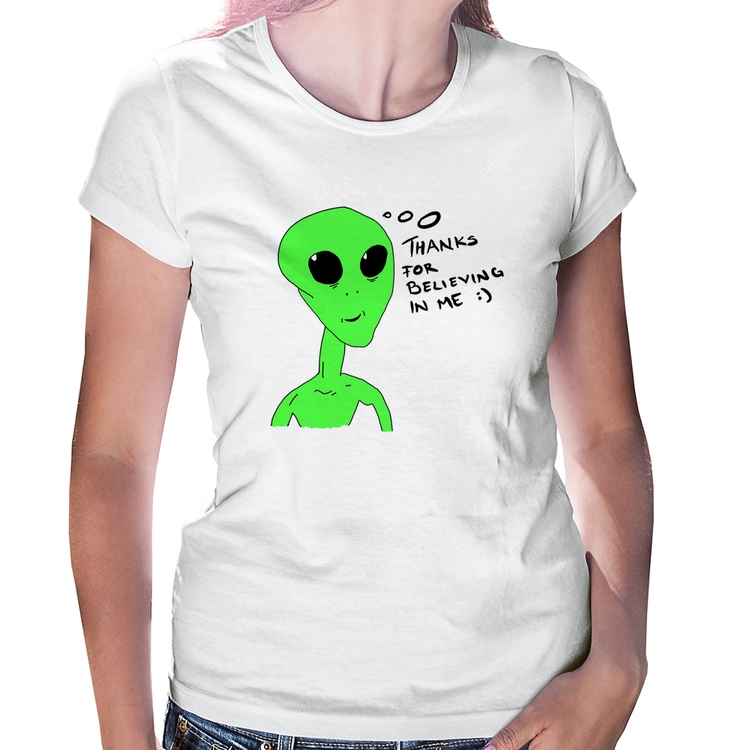Baby Look Thank's For Believing In Me Alien