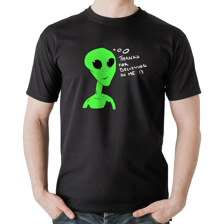Camiseta Algodão Thank's For Believing In Me Alien