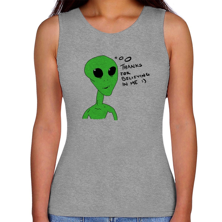 Regata Feminina Thank's For Believing In Me Alien - Cinza