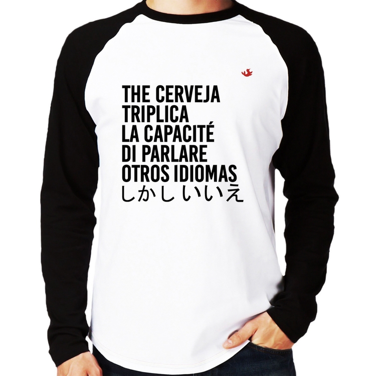 Camiseta Raglan The cerveja triplica la capacité di parlare otros idiomas Manga Longa