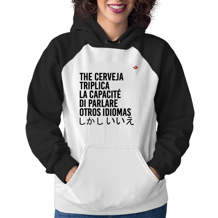 Moletom Feminino The cerveja triplica la capacité di parlare otros idiomas