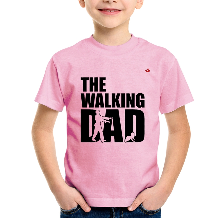 Camiseta Infantil The Walking Dad Paródia Meme - Rosa Bebê
