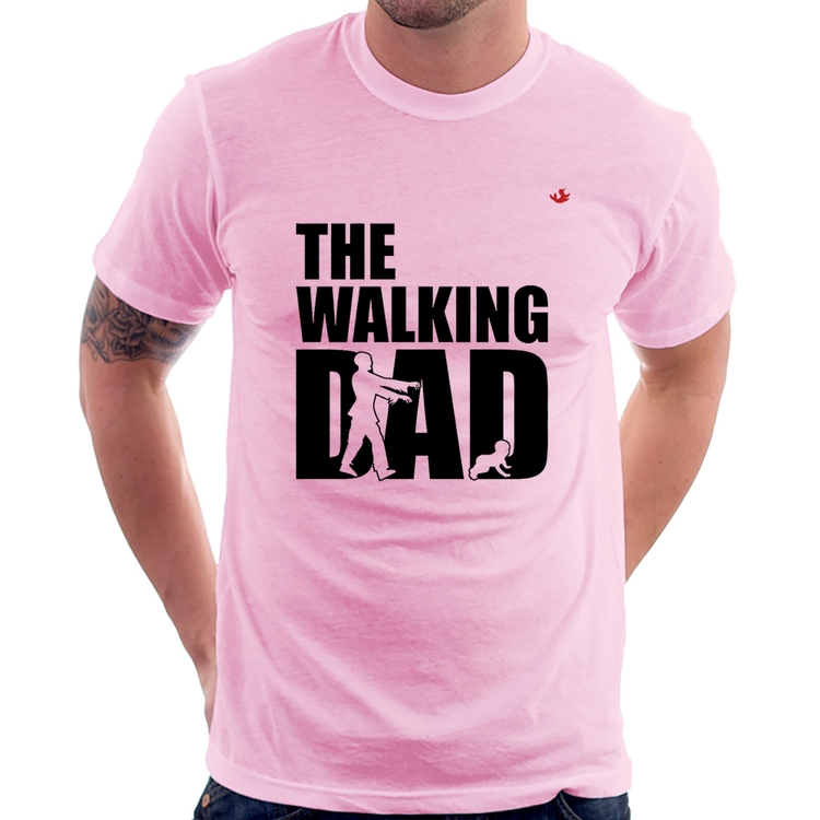 Camiseta The Walking Dad Paródia Meme - Rosa Bebê