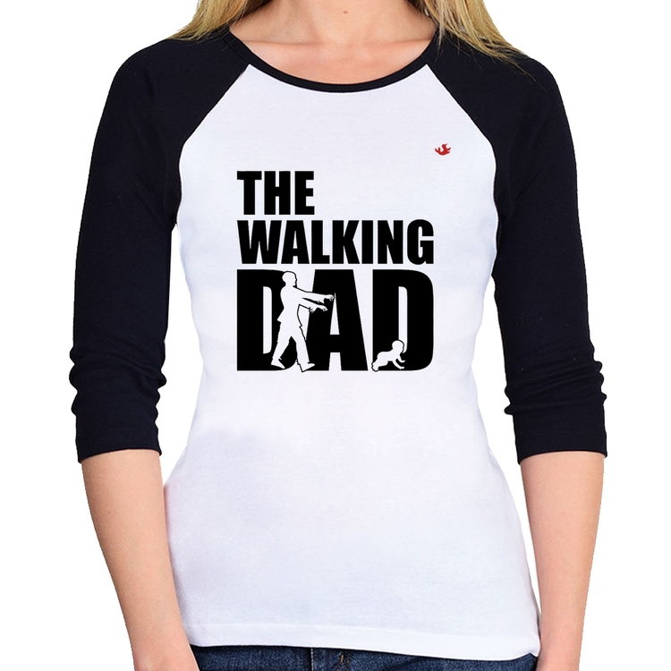 Baby Look Raglan The Walking Dad Paródia Meme Manga 3/4