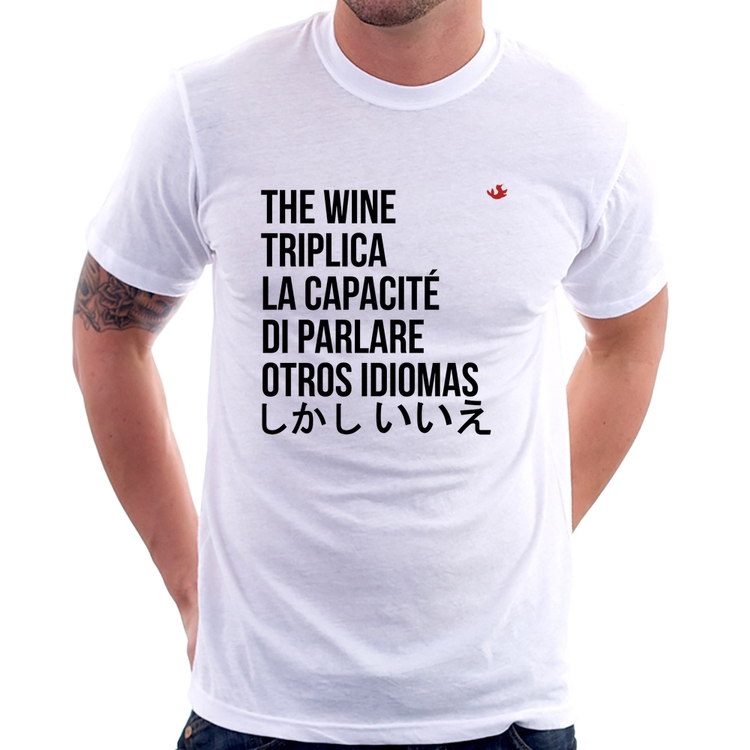 Camiseta The wine triplica la capacité di parlare otros idiomas