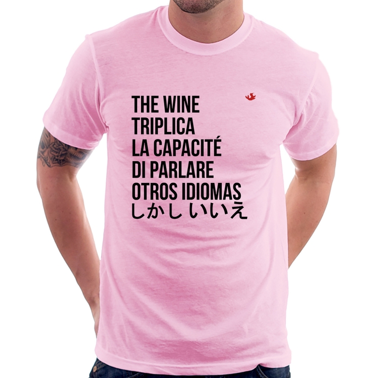Camiseta The wine triplica la capacité di parlare otros idiomas - Rosa Bebê