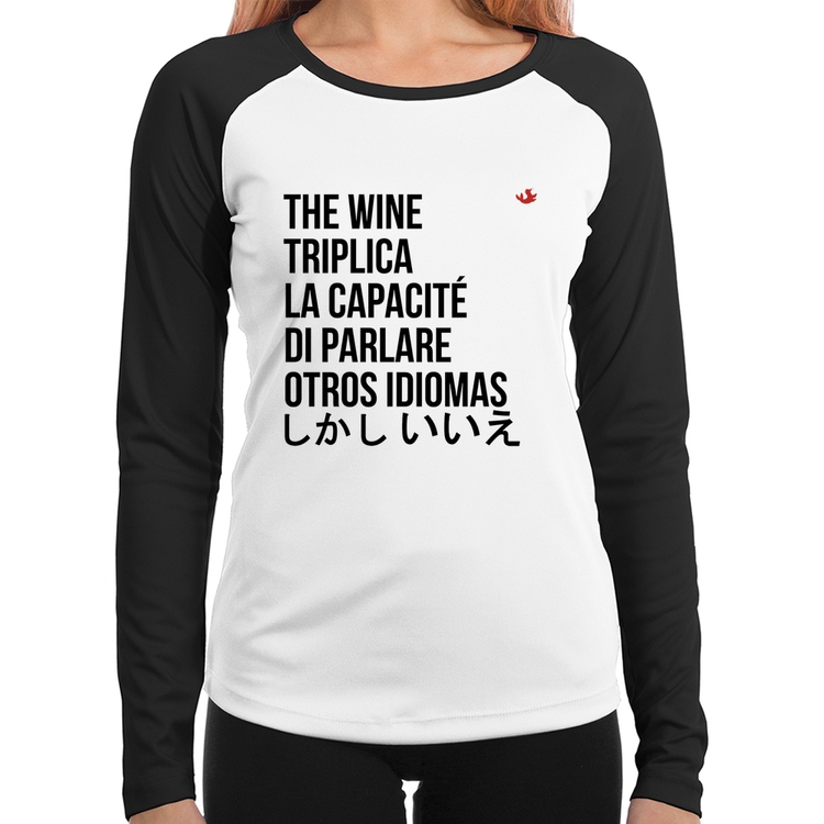 Baby Look Raglan The wine triplica la capacité di parlare otros idiomas Manga Longa