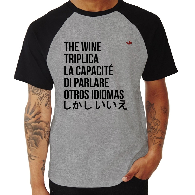 Camiseta Raglan The wine triplica la capacité di parlare otros idiomas - Cinza/Preto