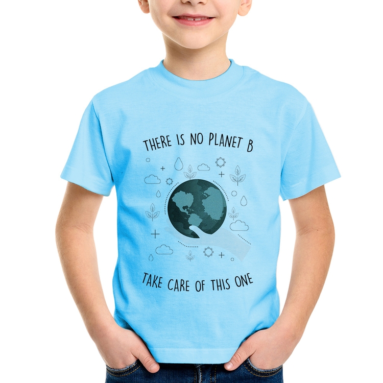 Camiseta Infantil There is no planet B - Azul Bebê