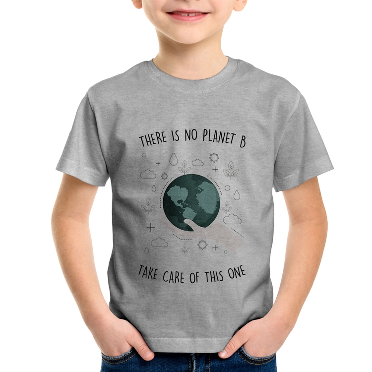 Camiseta Infantil There is no planet B - Cinza