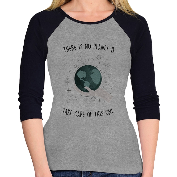 Baby Look Raglan There is no planet B Manga 3/4 - Cinza/Preto