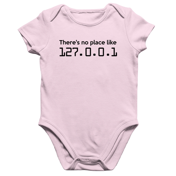 Body Bebê Algodão There's no place like 127.0.0.1 - Rosa Bebê
