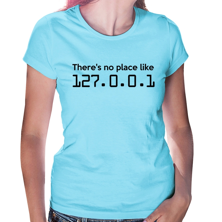 Baby Look There's no place like 127.0.0.1 - Azul Bebê