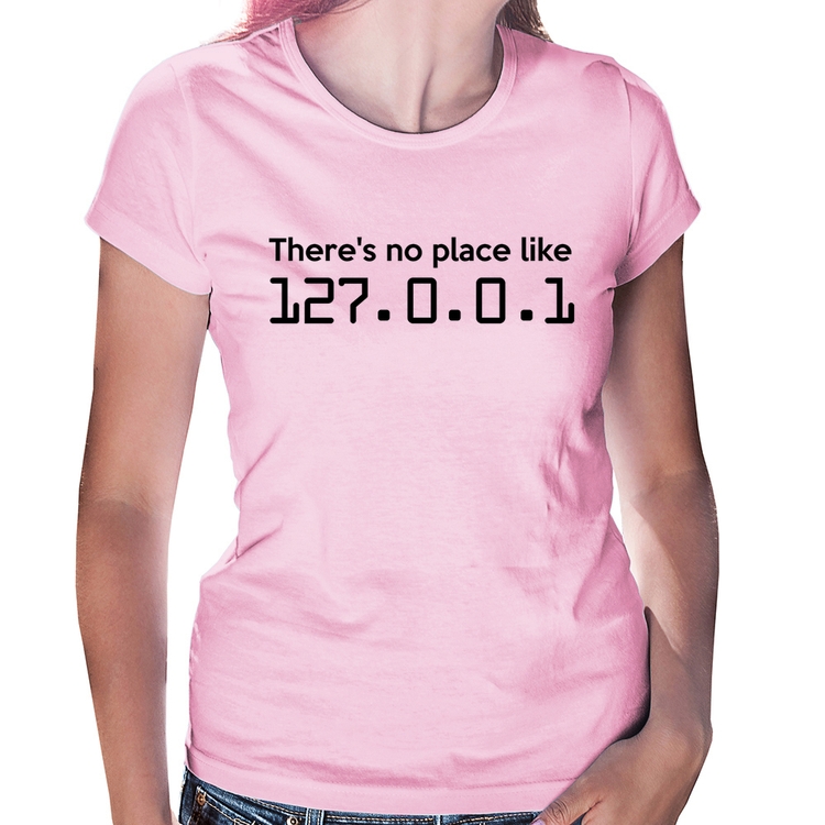 Baby Look There's no place like 127.0.0.1 - Rosa Bebê