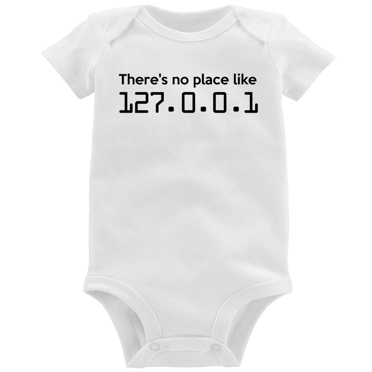 Body Bebê There's no place like 127.0.0.1