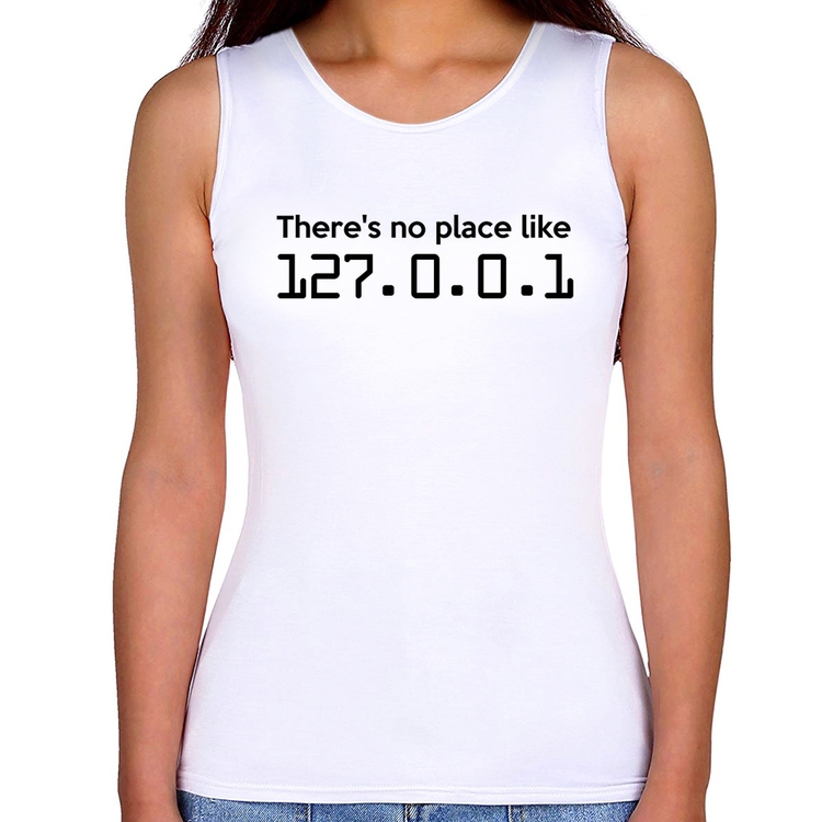 Regata Feminina There's no place like 127.0.0.1